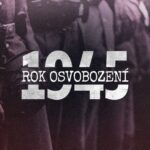 Podívejte se na seriál 1945 – Rok osvobození na Novinky