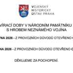 Změna otevírací doby v Národním památníku na Vítkově s hrobem Neznámého vojína Změna otevírací doby v Národním památníku na Vítkově s hrobem Neznámého vojína
