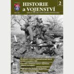 Historie a vojenství 2/2026: od posledních bojů u Tvorkova po proměny Československé lidové armády na konci šedesátých let