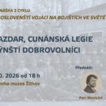 Přijďte 13. října na přednášku o historii prvního československého odboje a Rotě Nazdar Přijďte 13