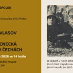 Přijďte na přednášku historika VHÚ Praha Jiřího Plachého. Téma: Generál Vlasov a ruská osvobozenecká armáda v Čechách Přijďte na přednášku historika VHÚ Praha Jiřího Plachého